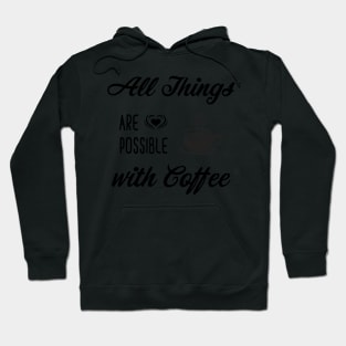 Coffee Quotes Hoodie